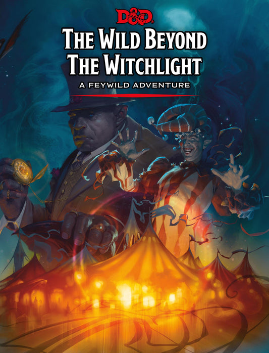 D&D: The Wild Beyond the Witchlight - A Feywild Adventure